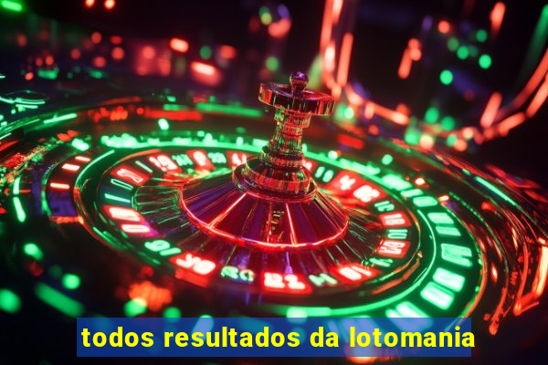 todos resultados da lotomania